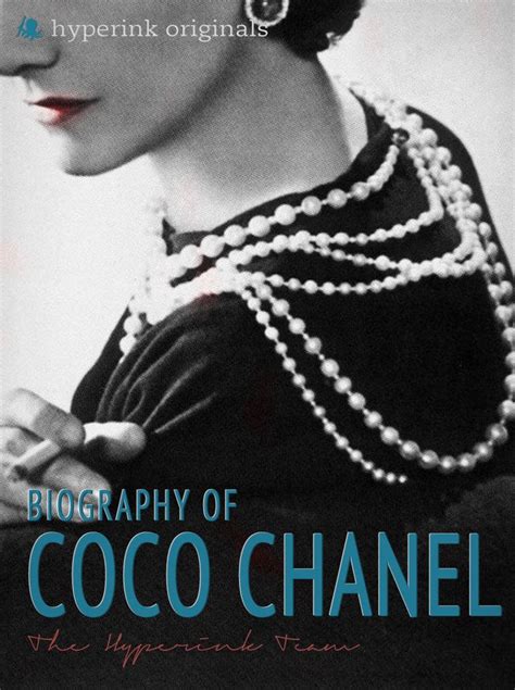 Coco Chanel: The biography and life of the French fashion 